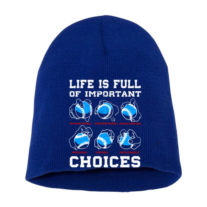 Baseball Pitcher Life Choices Ball Sport Lover Great Gift Short Acrylic Beanie