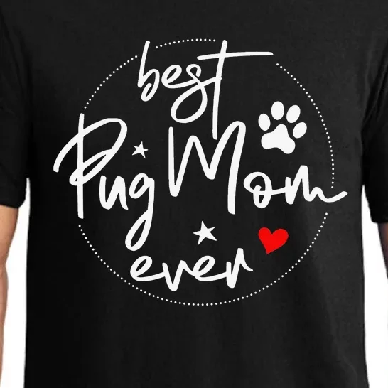 Best Pug Mom Ever Design Pug Mom Pajama Set