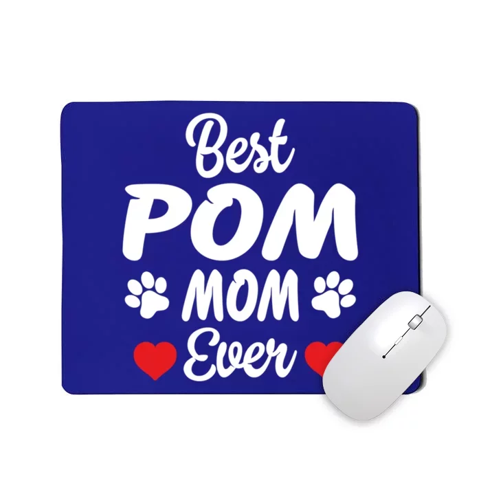 Best Pom Mom Ever Meaningful Gift Mousepad