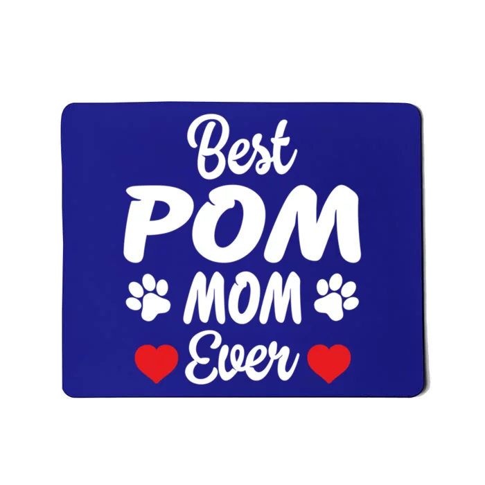 Best Pom Mom Ever Meaningful Gift Mousepad