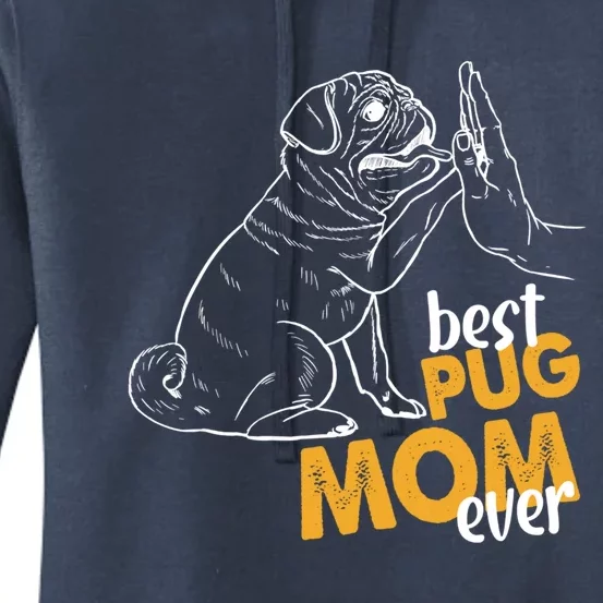 Best Pug Mom Ever Pug Mom Tees Pug Mother Pug Cute Gift Women's Pullover Hoodie