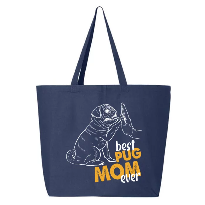 Best Pug Mom Ever Pug Mom Tees Pug Mother Pug Cute Gift 25L Jumbo Tote