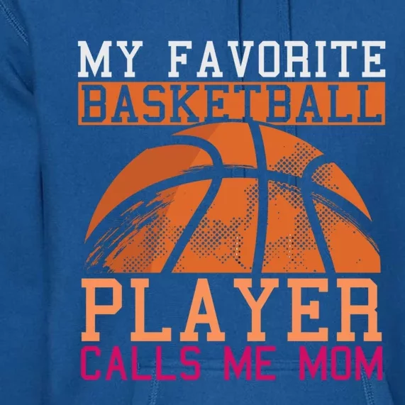 Basketball Player Mom Sport Mothers Day Basketball Great Gift Premium Hoodie