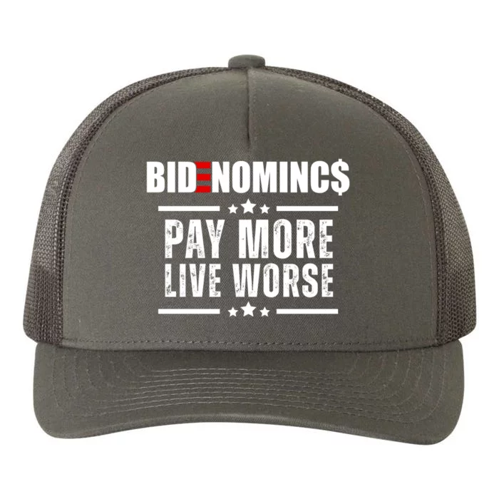 Bidenomics Pay More Live Worse Funny Anti Joe Biden Yupoong Adult 5-Panel Trucker Hat