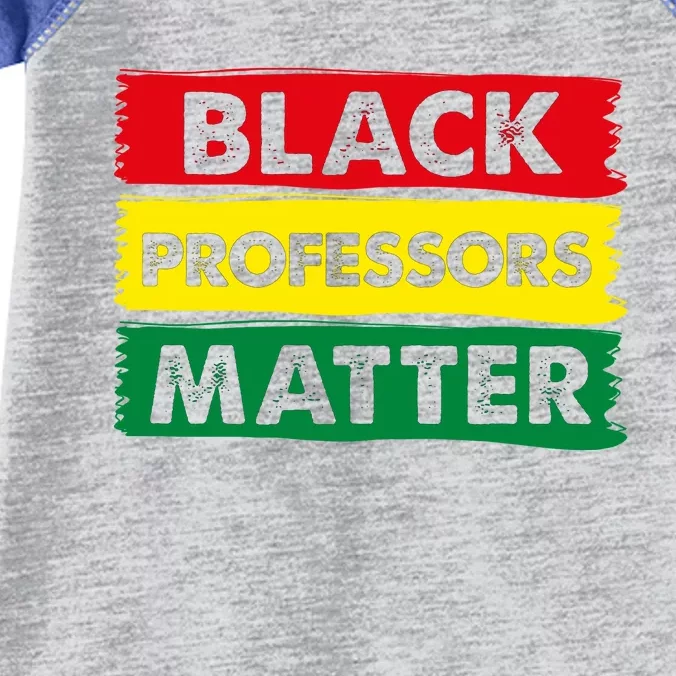 BLACK PROFESSORS MATTER GIFT Infant Baby Jersey Bodysuit