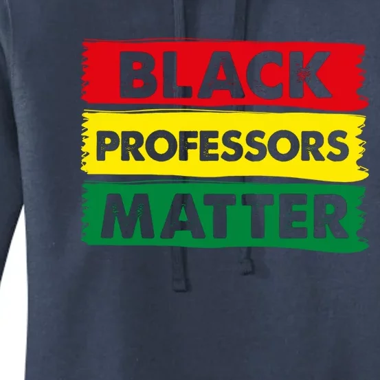 BLACK PROFESSORS MATTER GIFT Women's Pullover Hoodie