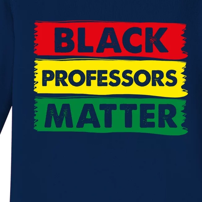 BLACK PROFESSORS MATTER GIFT Baby Long Sleeve Bodysuit