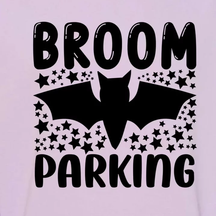 Broom Parking Meaningful Gift Garment-Dyed Sweatshirt