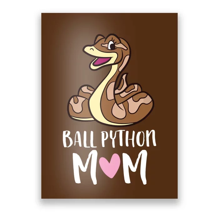 Ball Python Mom Snake Ball Python Poster