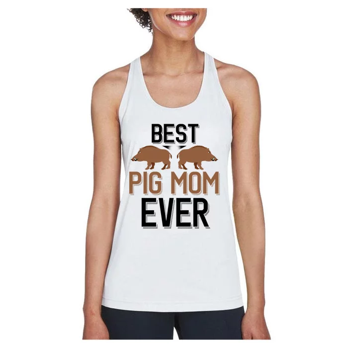 Best Pig Mom Ever Boar Hunting Mom Gift Women's Racerback Tank