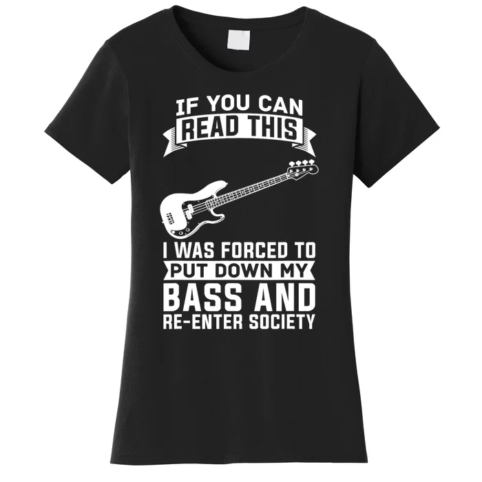 Bass Player Musician Bassist Bass Guitar Women's T-Shirt