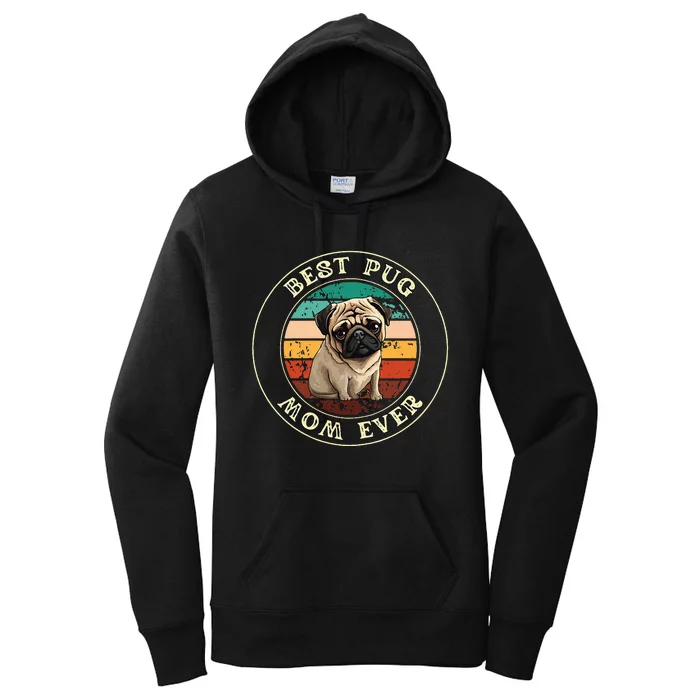 Best Pug Mom Ever Gift Idea Funny Mama Dog Women's Pullover Hoodie