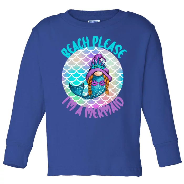 Beach Please Mermaid Gnome Ocean Adventure Summer Vacay Funny Gift Toddler Long Sleeve Shirt