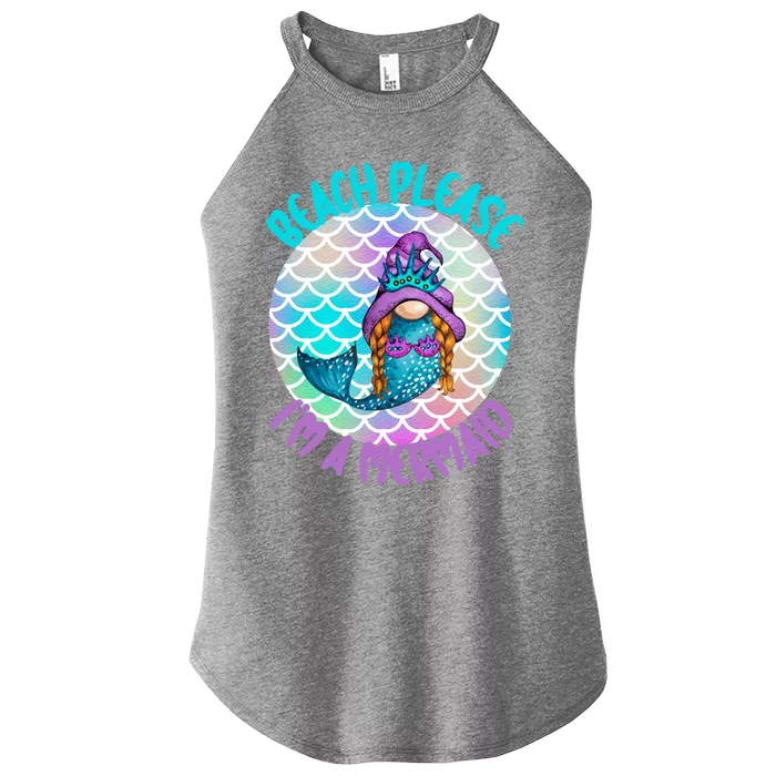 Beach Please Mermaid Gnome Ocean Adventure Summer Vacay Funny Gift Women’s Perfect Tri Rocker Tank