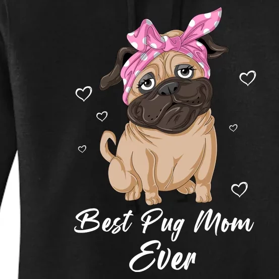 Best Pug Mom Ever Women's Pullover Hoodie