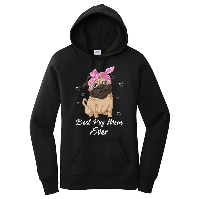 Best Pug Mom Ever Women's Pullover Hoodie