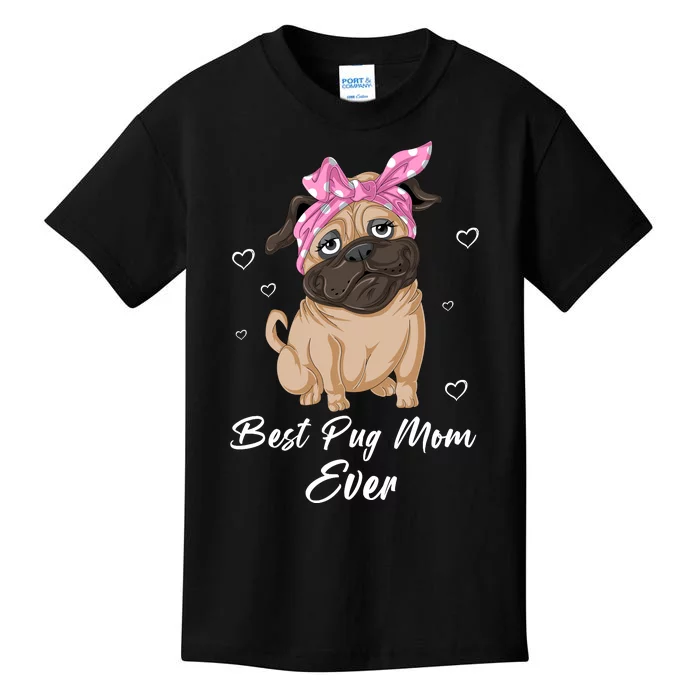 Best Pug Mom Ever Kids T-Shirt