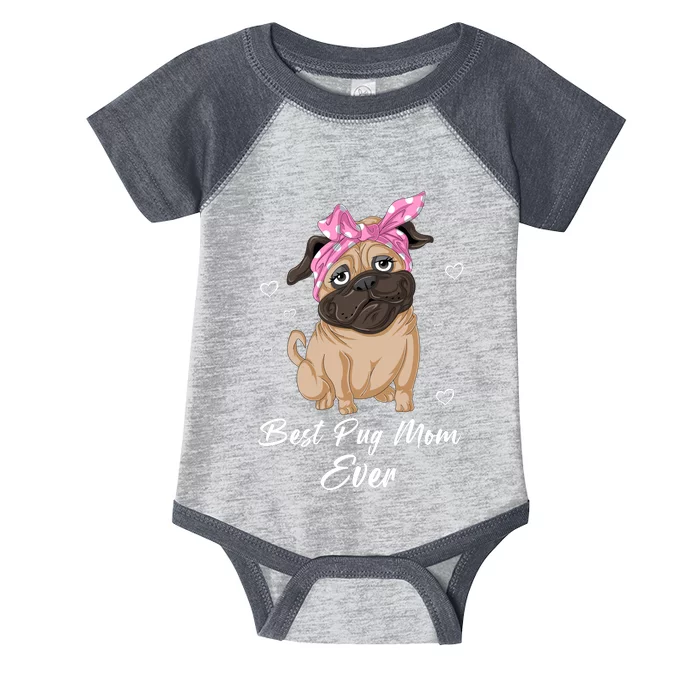 Best Pug Mom Ever Infant Baby Jersey Bodysuit