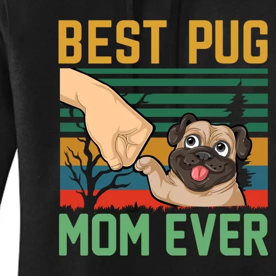 Best Pug Mom Ever Women's Pullover Hoodie