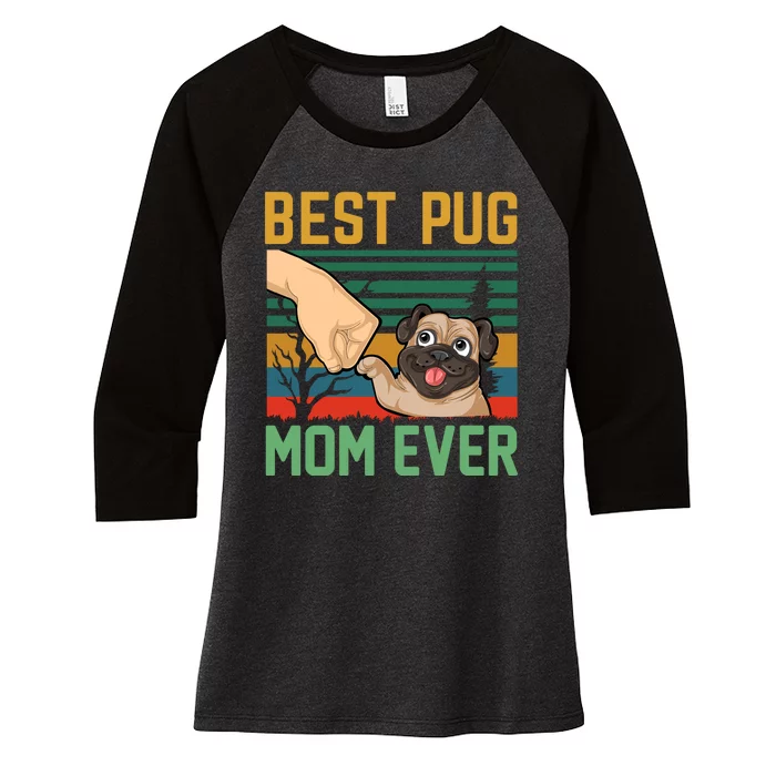 Best Pug Mom Ever Women's Tri-Blend 3/4-Sleeve Raglan Shirt