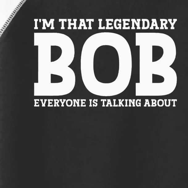 Bob Personal Name First Name Funny Bob Toddler Fine Jersey T-Shirt