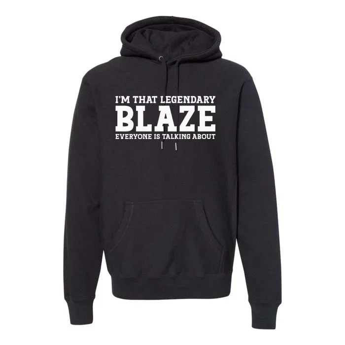 Blaze Personal Name Funny Blaze Premium Hoodie