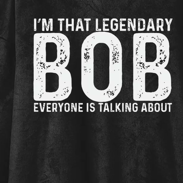 Bob Personal Name First Name Funny Bob Hooded Wearable Blanket