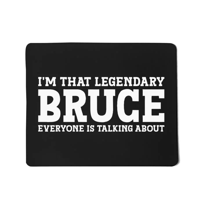 Bruce Personal Name Funny Bruce Mousepad