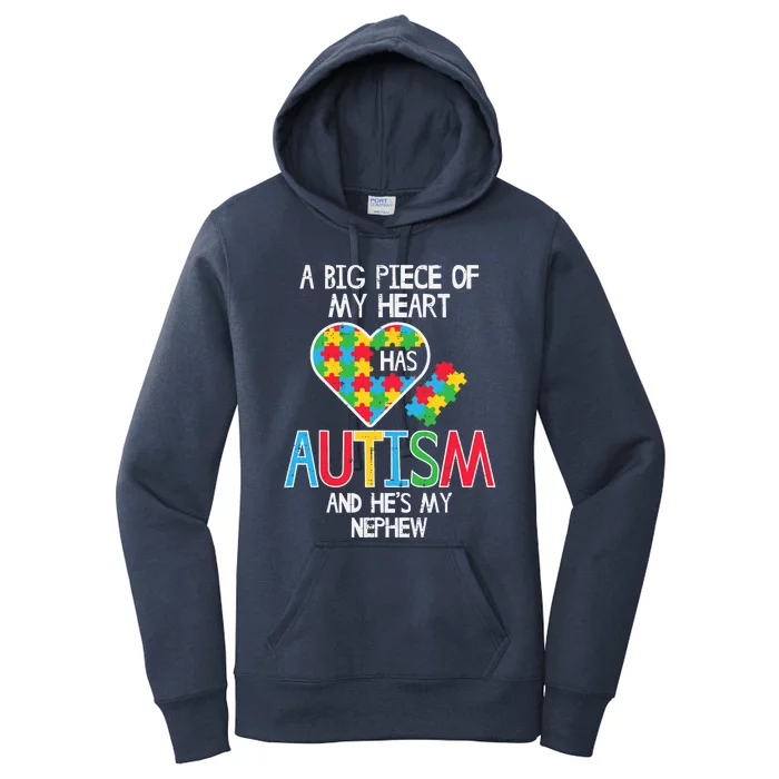 Big Piece Of My Heart Has Autism Nephew Awareness Aunt Uncle Women's Pullover Hoodie