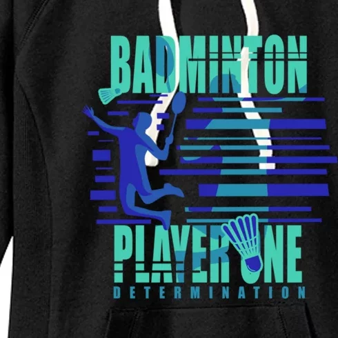 Badminton Player One Funny Gift Women's Fleece Hoodie