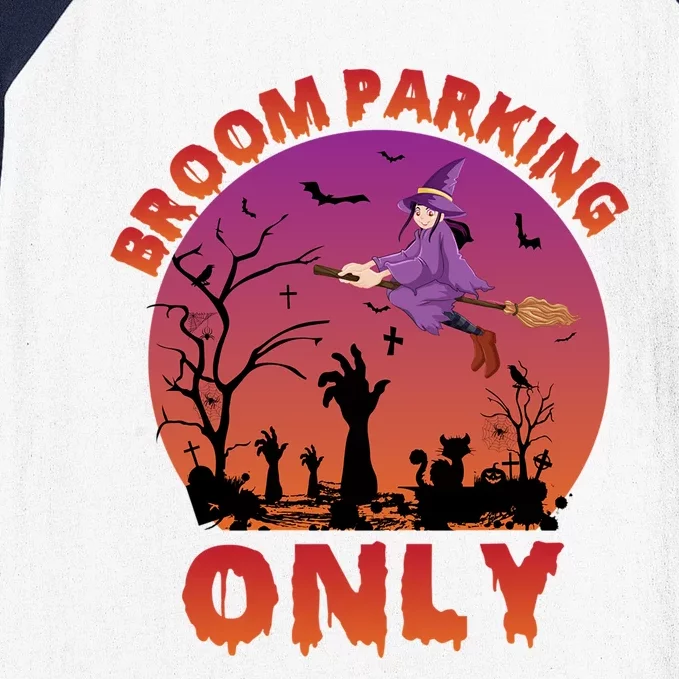 Broom Parking Only Gift Baseball Sleeve Shirt