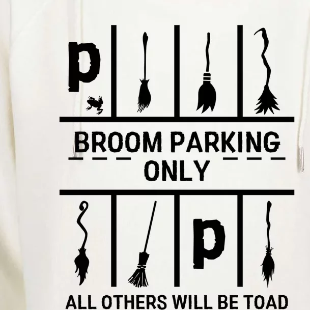 Broom Parking Only Halloween Witches Broomsticks Costume Gift Womens Funnel Neck Pullover Hood