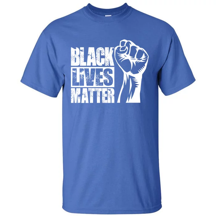 Blm Protest Outfit Black Lives Matter Adults Meaningful Gift Tall T-Shirt