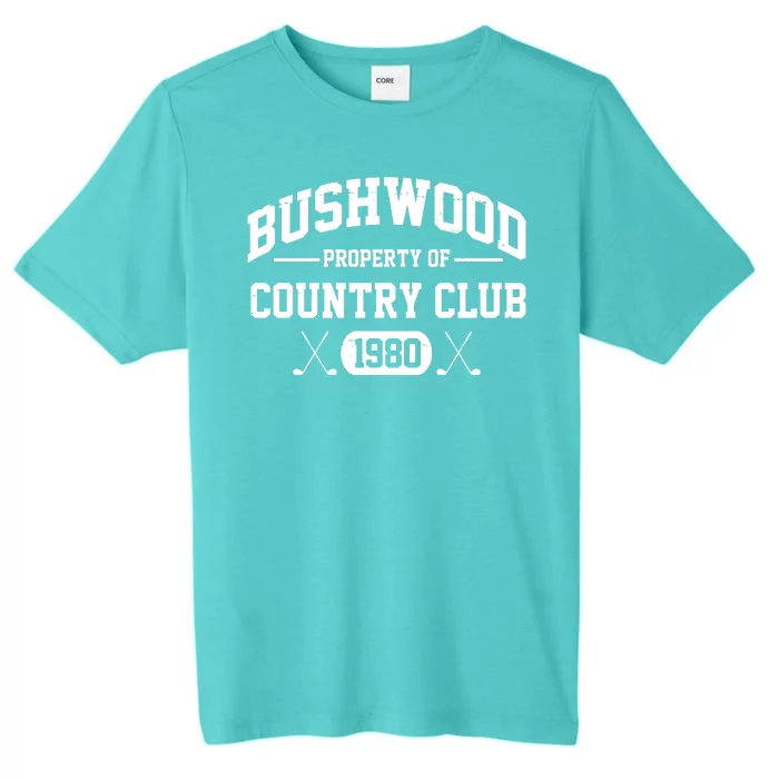 Bushwood Property Of Country Club 1980 ChromaSoft Performance T-Shirt