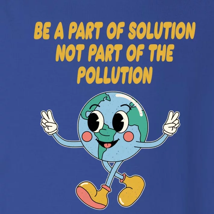 Be Part Of Solution Not Part Of Pollution Trees Ecology Gift Toddler Long Sleeve Shirt