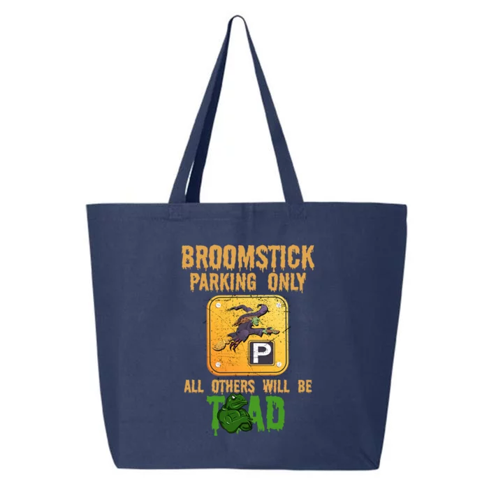 Broomstick Parking Only All Others Will Be Toad Fancy Dress Funny Gift 25L Jumbo Tote