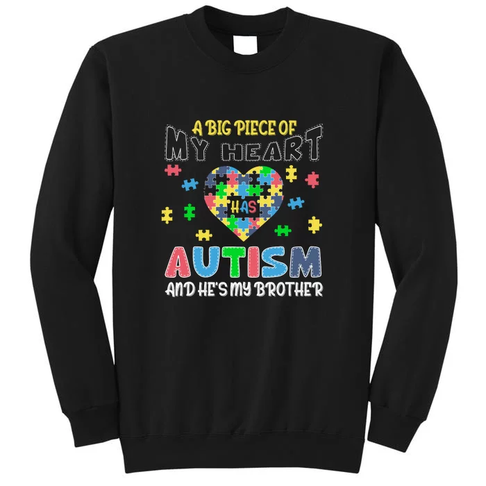 Big Piece Of My Heart Has Autism Brother Autism Awareness Month Family Matching Sweatshirt