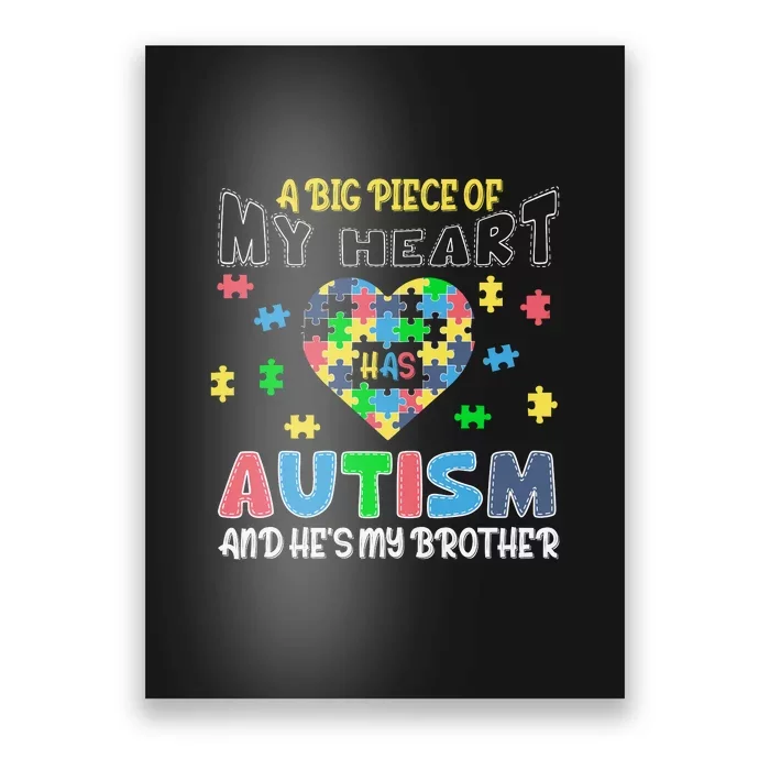 Big Piece Of My Heart Has Autism Brother Autism Awareness Month Family Matching Poster