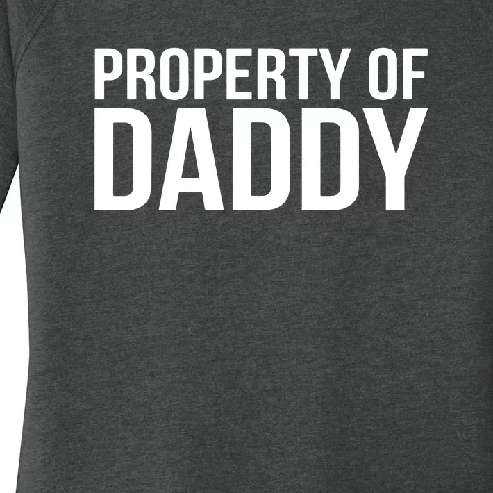 BDSM Property Of Daddy Roleplay Dominant Role Kink Wear Women's Perfect Tri Tunic Long Sleeve Shirt