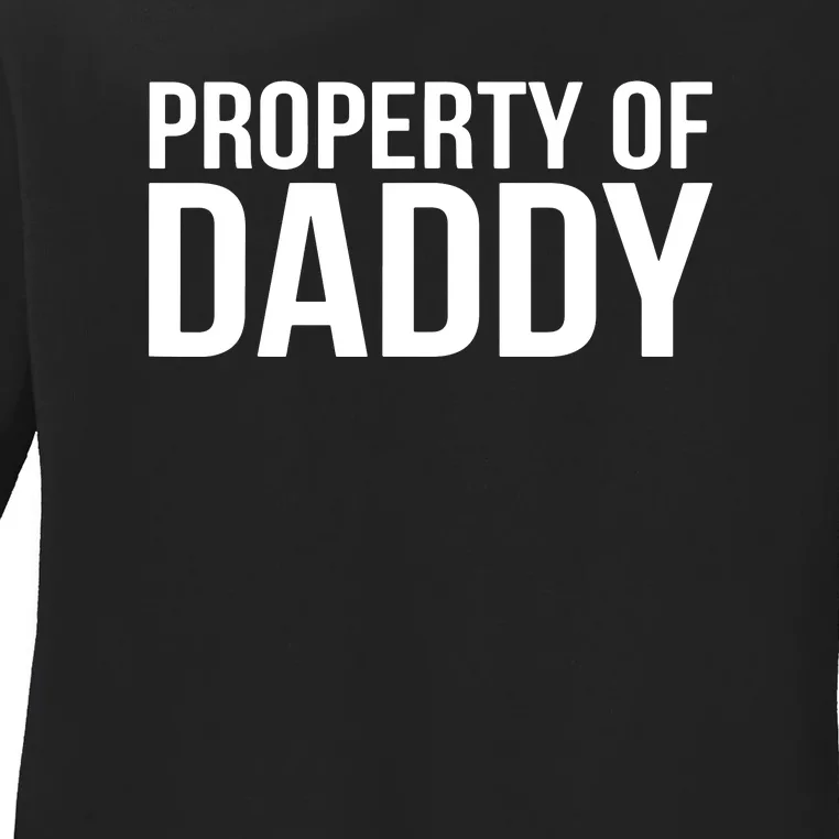 BDSM Property Of Daddy Roleplay Dominant Role Kink Wear Ladies Long Sleeve Shirt