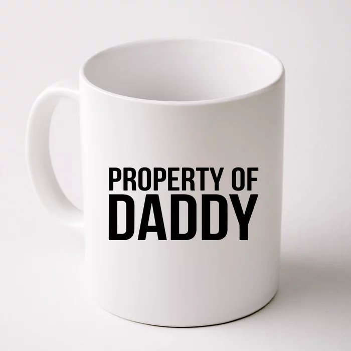 BDSM Property Of Daddy Roleplay Dominant Role Kink Wear Front & Back Coffee Mug