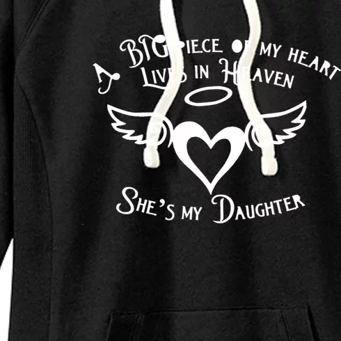 Big Piece Of My Heart Lives In Heaven And She's My Daughter Meaningful Gift Women's Fleece Hoodie