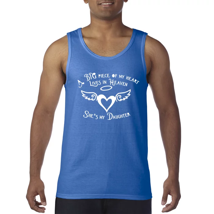 Big Piece Of My Heart Lives In Heaven And She's My Daughter Meaningful Gift Tank Top