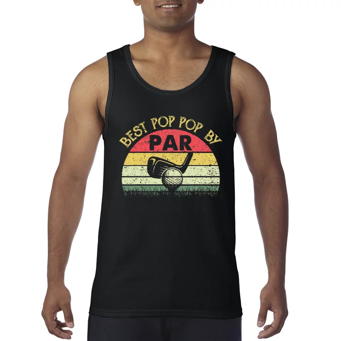 Best Pop Pop By Par Fathers Day Golf Golfing Gift Tank Top