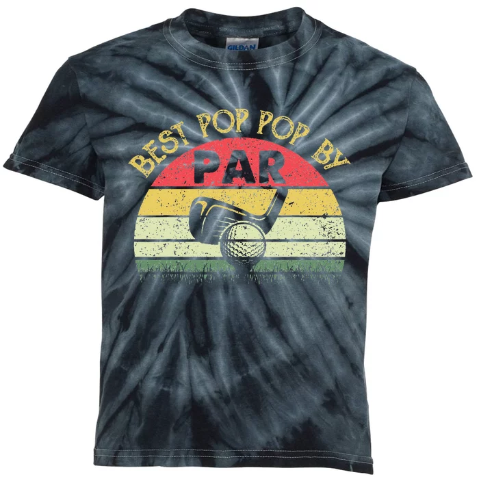 Best Pop Pop By Par Fathers Day Golf Golfing Gift Kids Tie-Dye T-Shirt