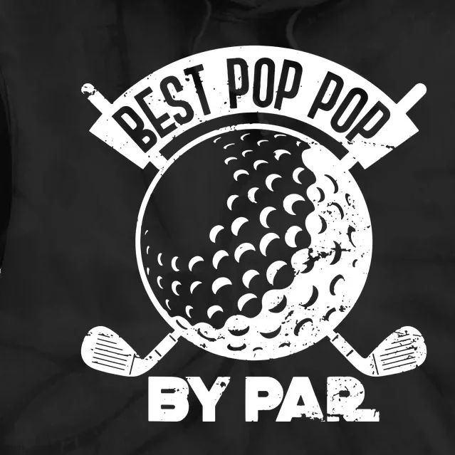 Best Pop Pop Golf By Par Tie Dye Hoodie