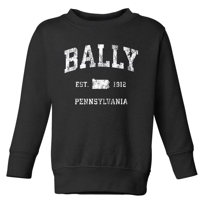 Bally Pennsylvania Pa Vintage Athletic Sports Toddler Sweatshirt