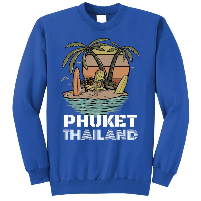 Beach Please Phuket Thailand Beach Vacation Gift Sweatshirt