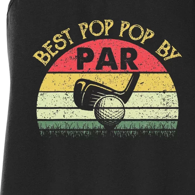 Best Pop Pop By Par Fathers Day Golf Golfing Gift Women's Racerback Tank