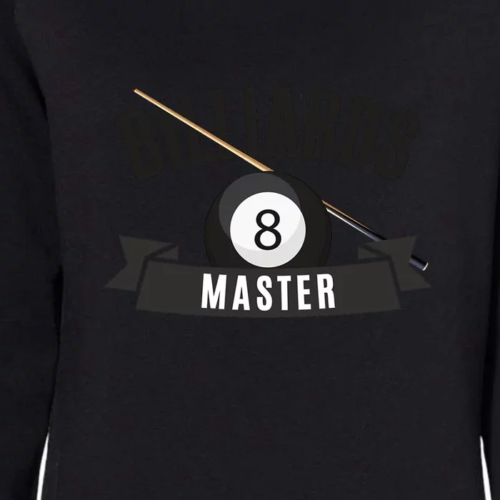 Billiards Pool Player Snooker Game Billiards Master Gift For Father's Day Womens California Wash Sweatshirt